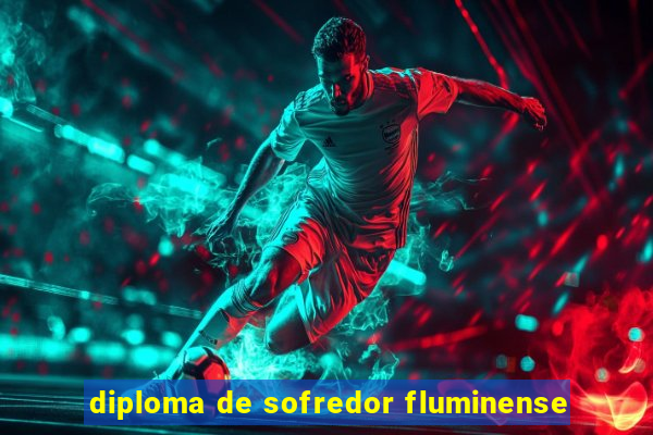 diploma de sofredor fluminense